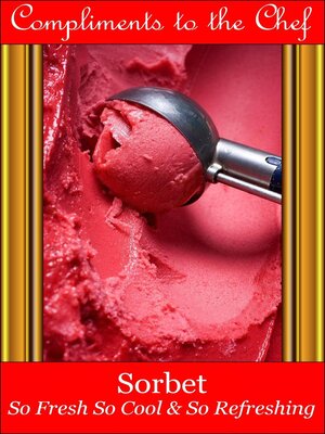 cover image of Sorbet--So Fresh So Cool & So Refreshing